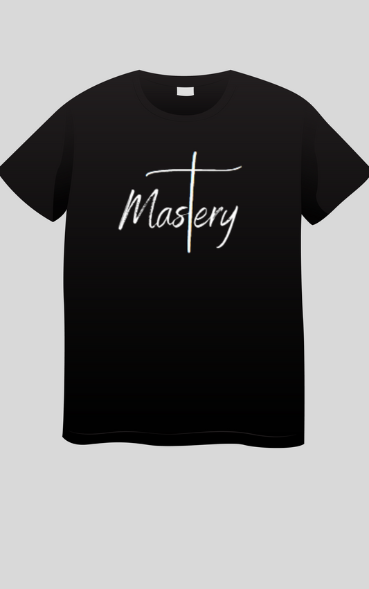 Mastery T-Shirt Unisex (Black or White) - Beyond The Walls Int'l