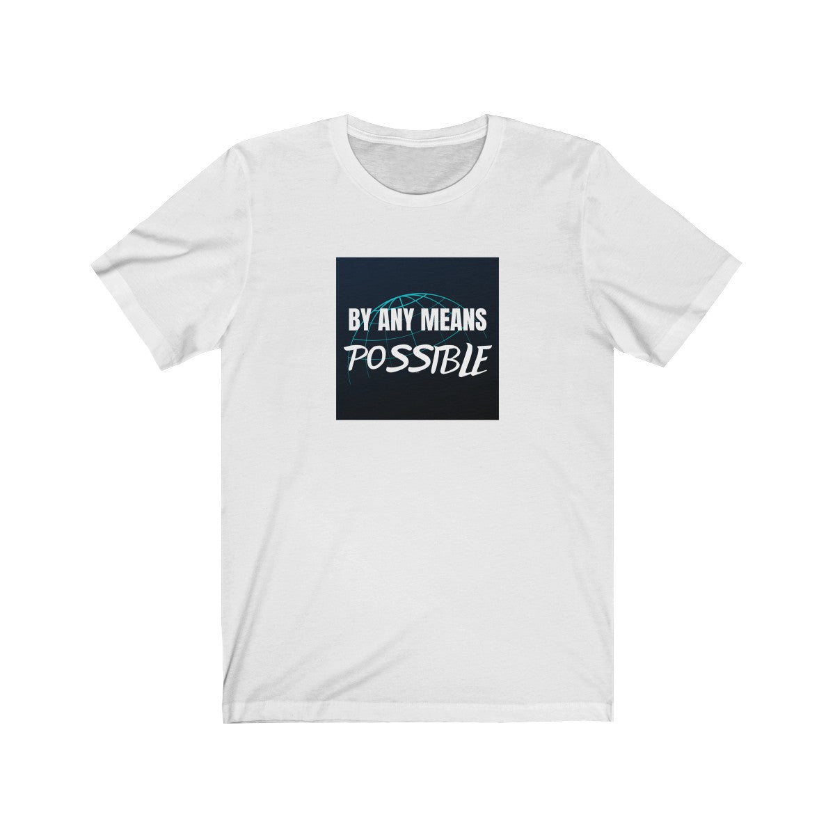 By Any Means Possible Box Logo Unisex T-Shirt (2 Colors) - Beyond The Walls Int'l