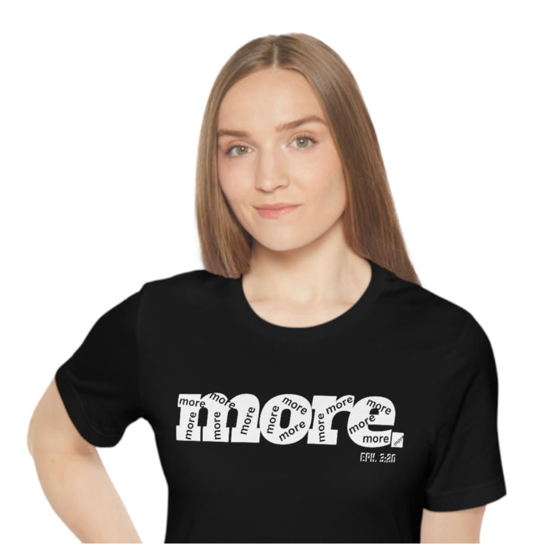 So Much MORE Black Unisex T-Shirt - Beyond The Walls Int'l