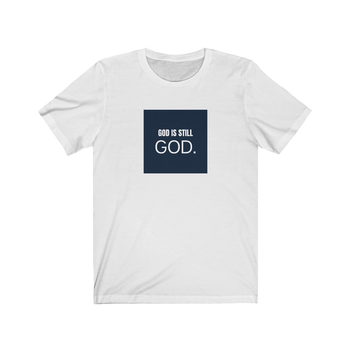 God Is Still God - Ver4 - Unisex T-Shirt (2 Colors) - Beyond The Walls Int'l